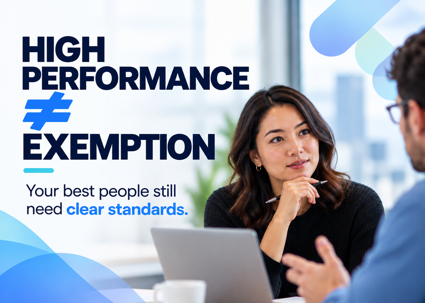 Why High Performance Should Not Buy Exemption From Team Standards