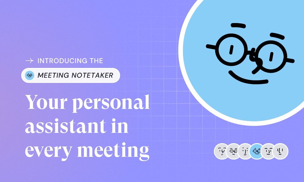 The Meeting Notetaker: A personal assistant in every meeting
