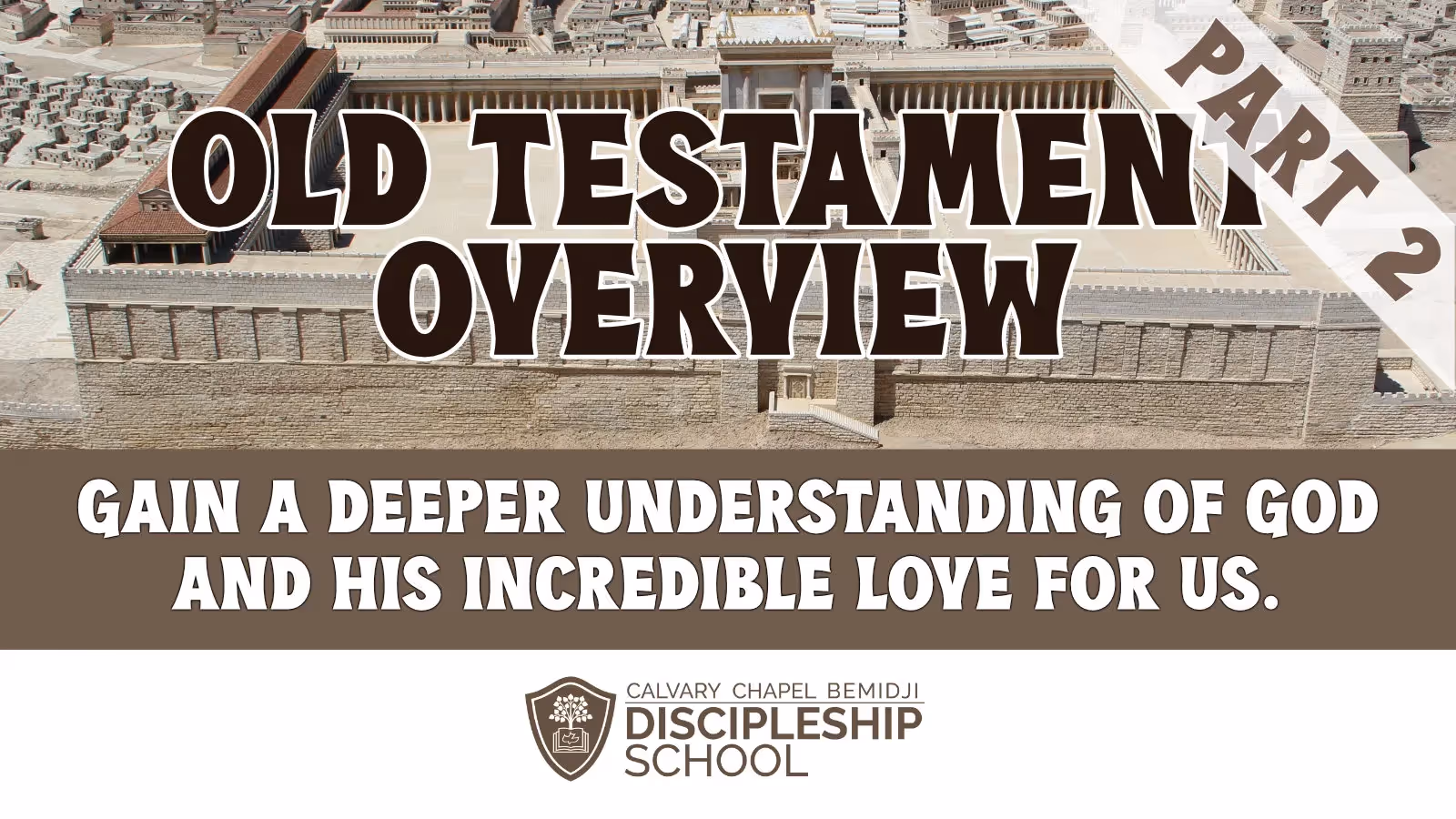 Old Testament Overview -- Part 2