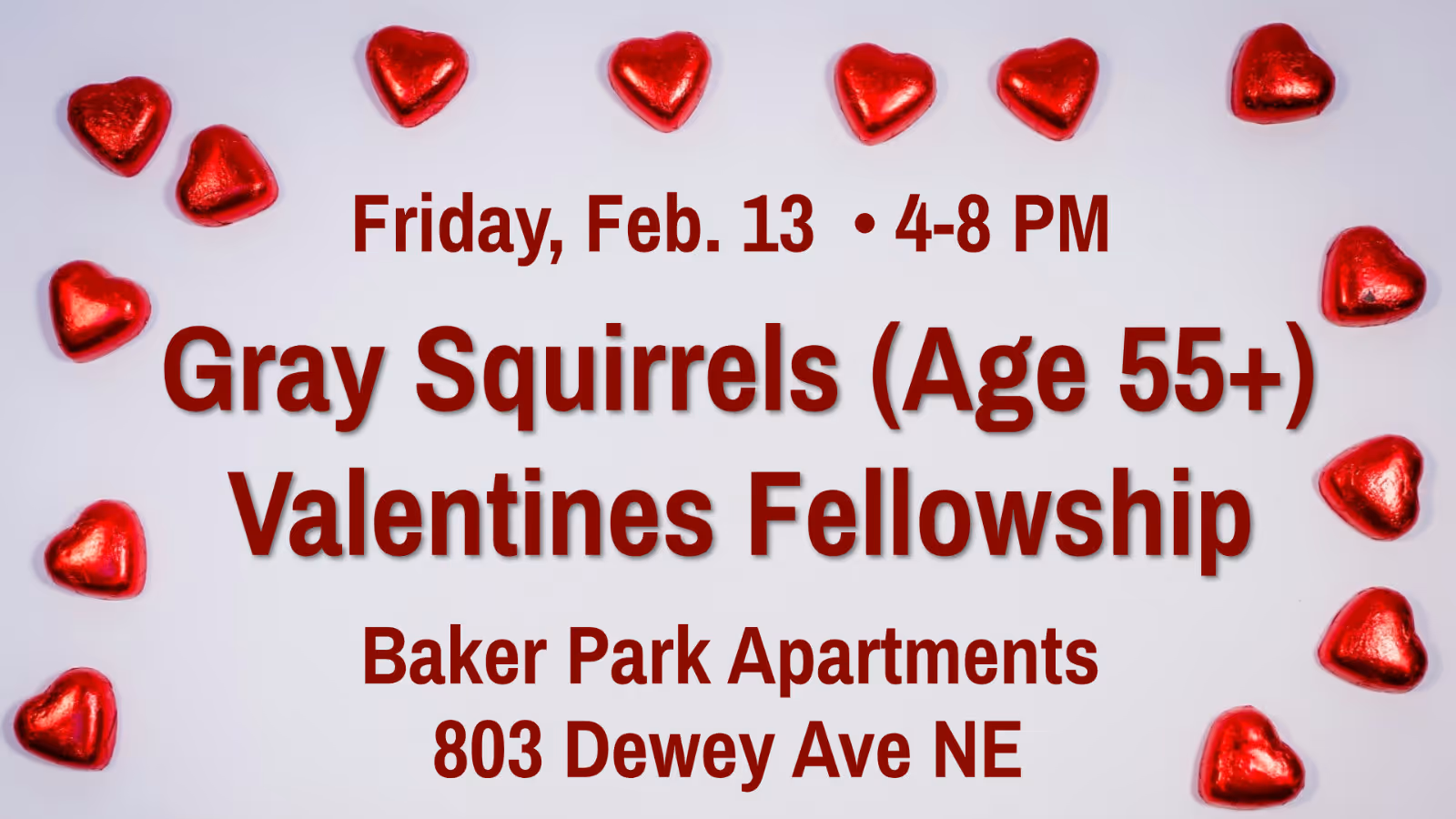 Gray Squirrels Valentine's Fellowship ~ Rescheduled to Feb 28th