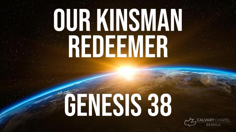 Our kinsman redeemer