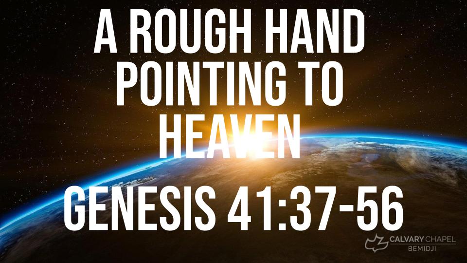 A Rough Hand Pointing to Heaven