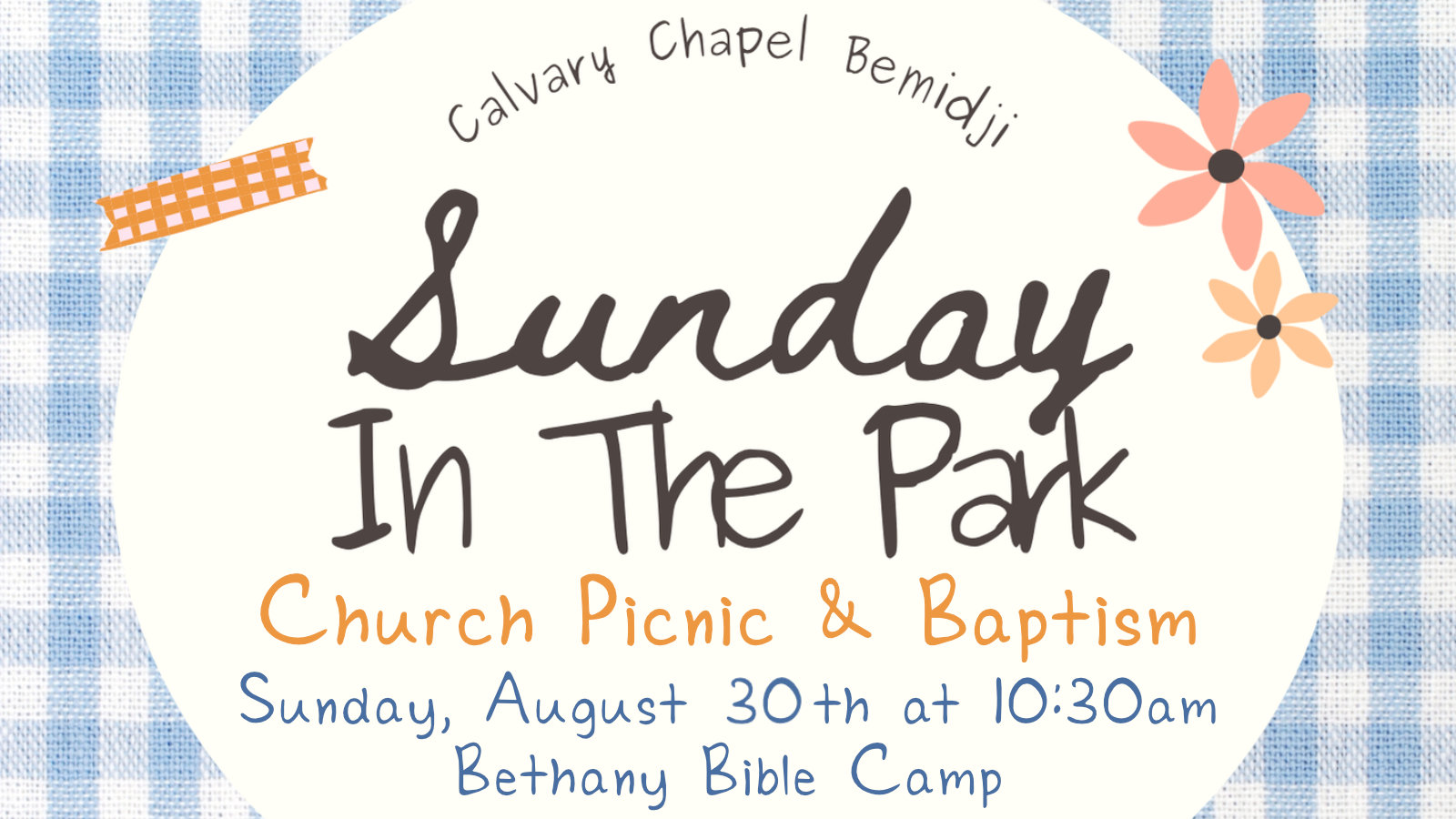 Sunday in the Park Church Picnic & Baptism ~ Aug 30th