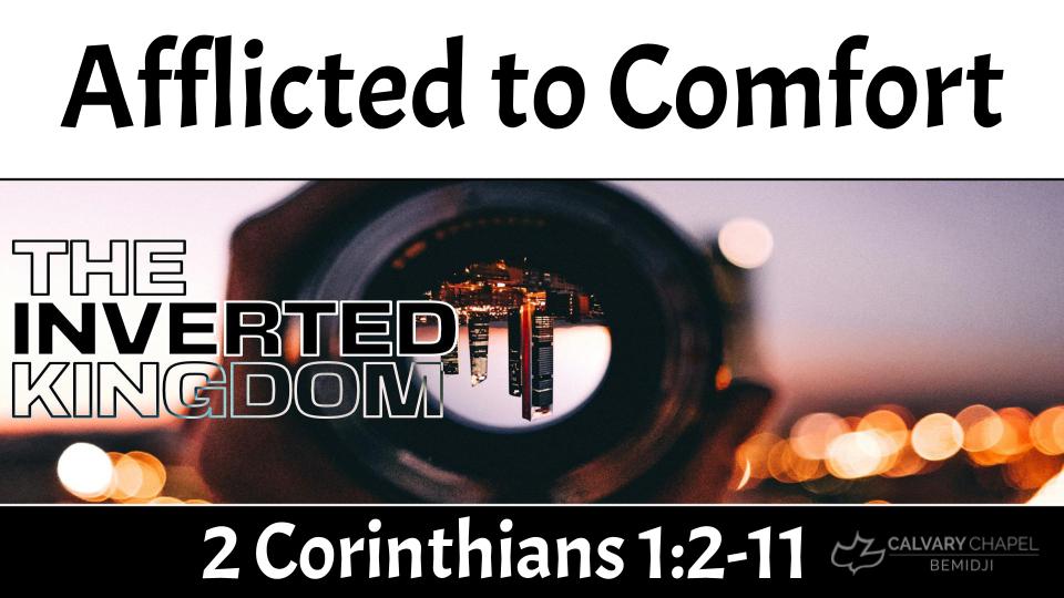 Afflicted to Comfort