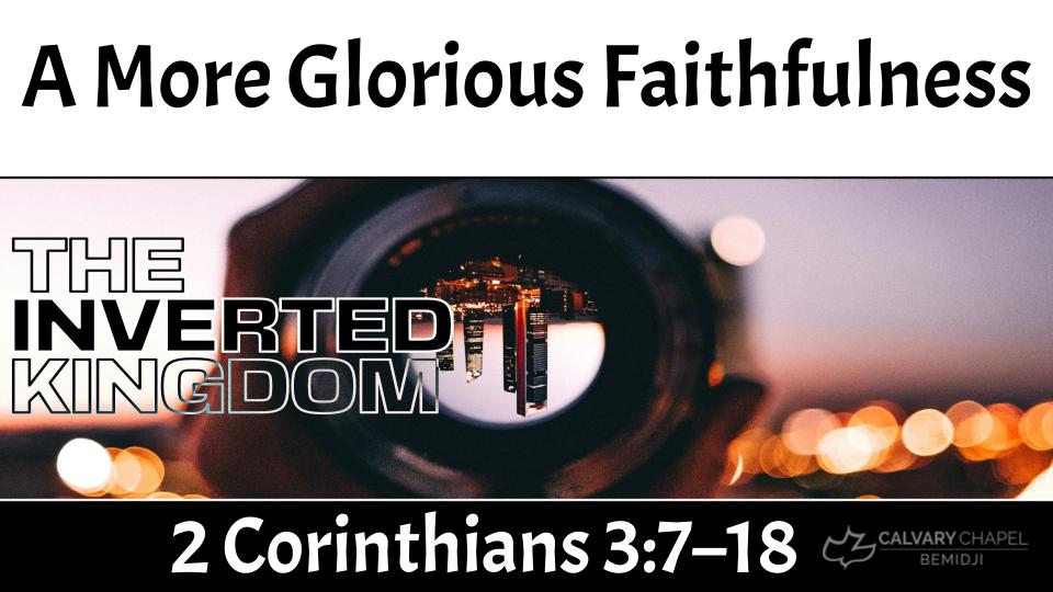 A More Glorious Faithfulness