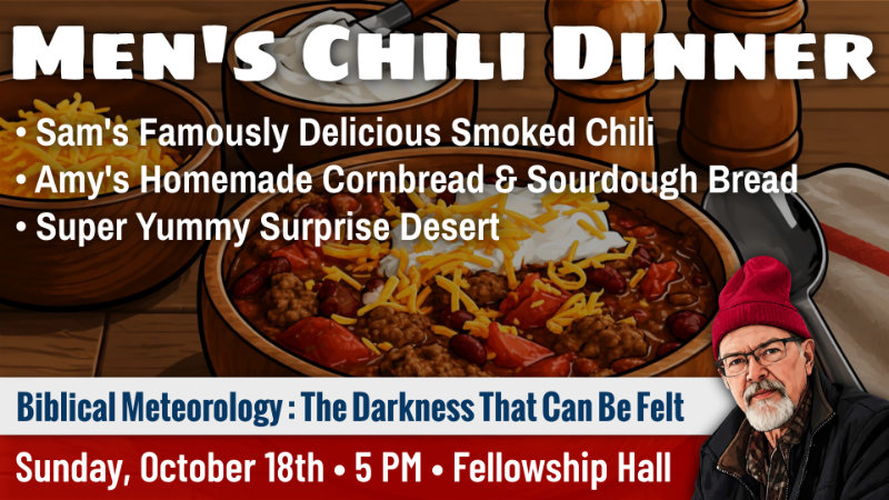 Men's Fall Chili Dinner ~ Oct 18th at 5pm