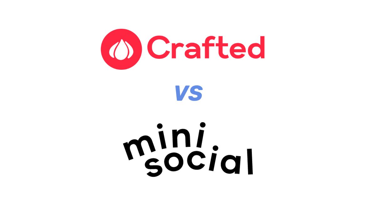 Crafted Vs Minisocial