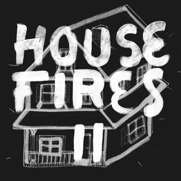 House Fires II Album Cover