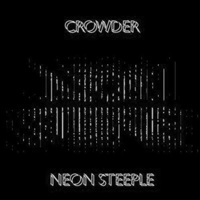 Crowder Neon Steeple Album Cover