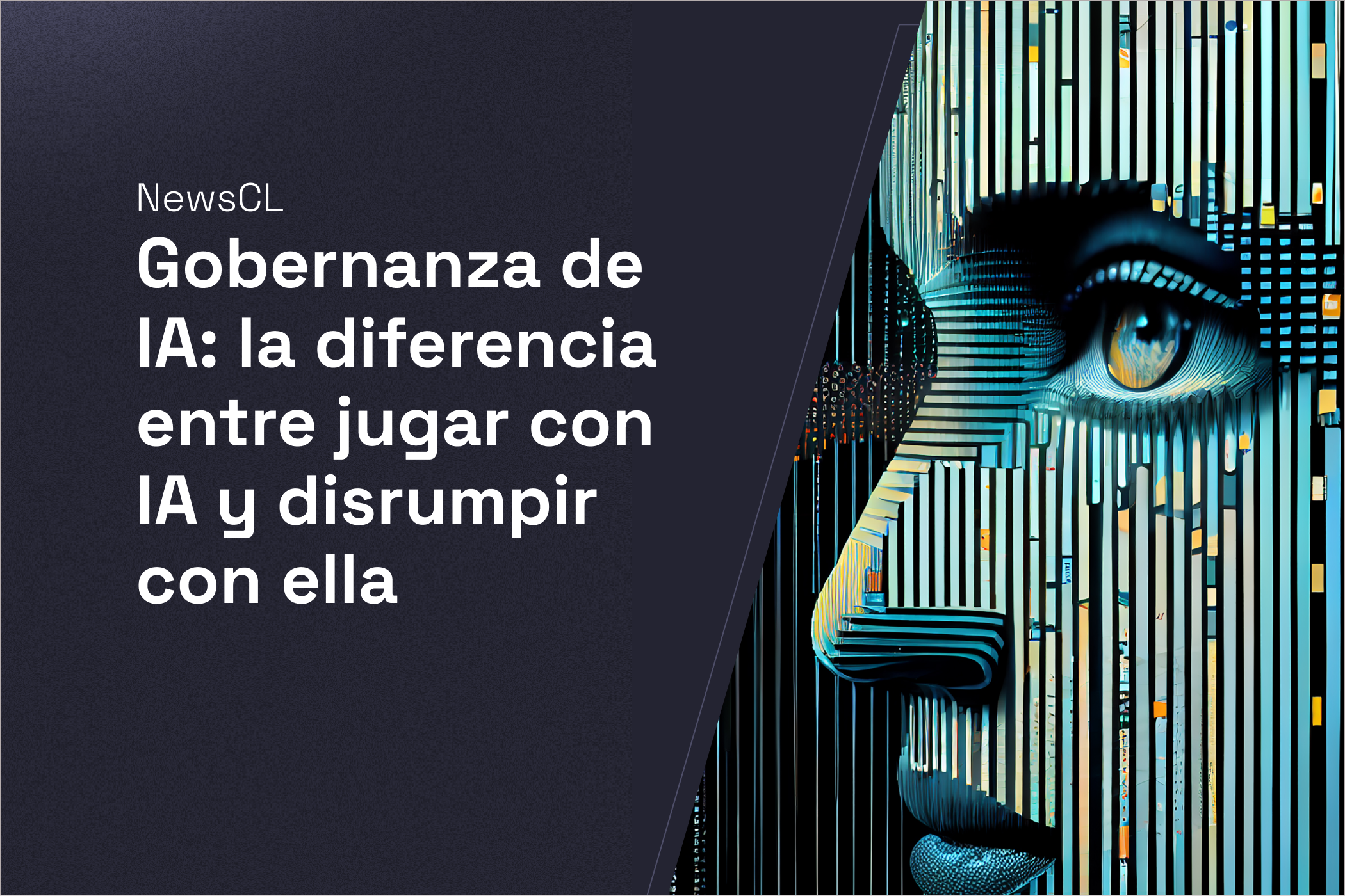 Gobernanza de IA: la diferencia entre jugar con IA y disrumpir con ella