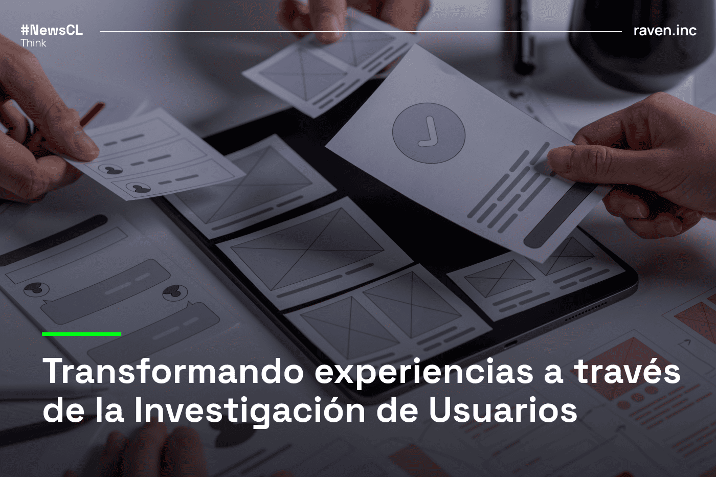 Transformando Experiencias Digitales a través de la Investigación de Usuarios en el Diseño de Productos