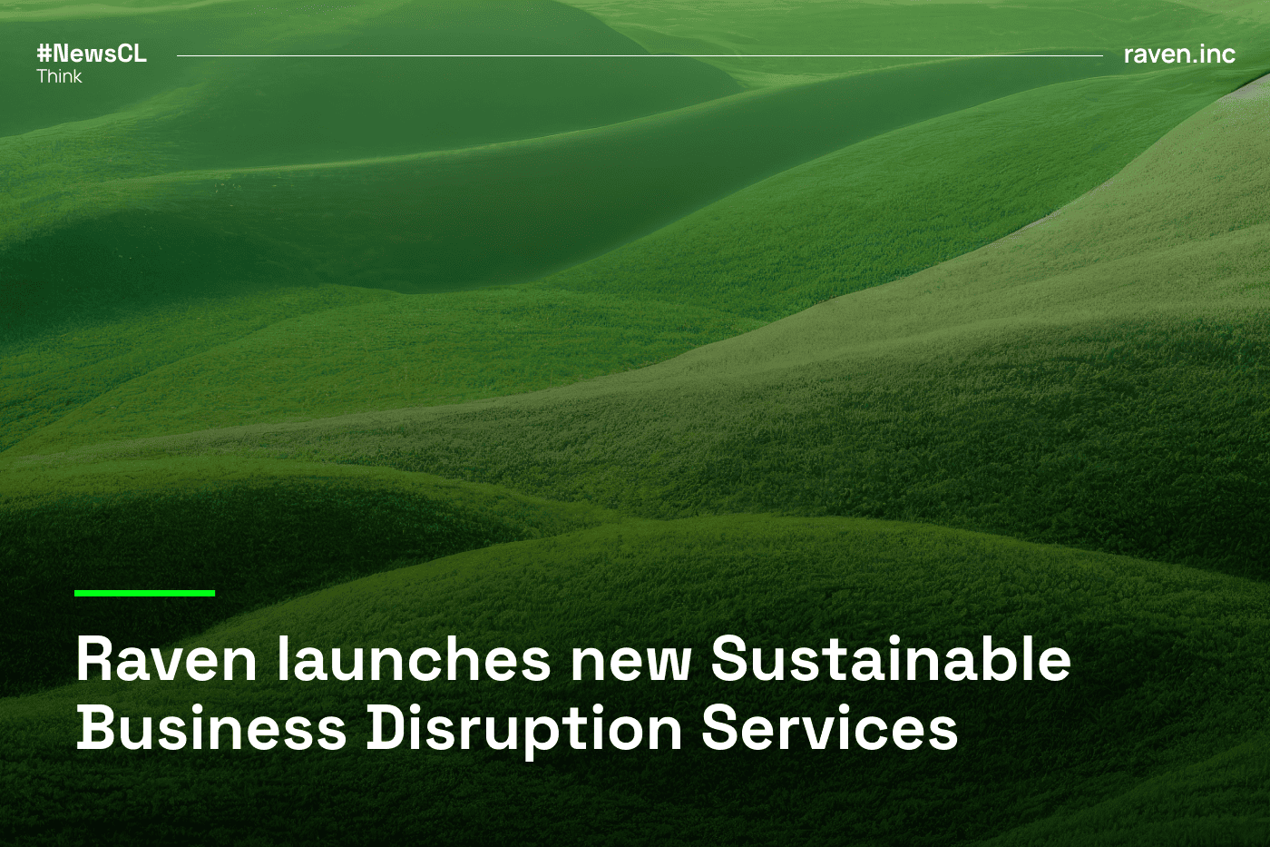 Raven Launches New Sustainable Business Disruption Services