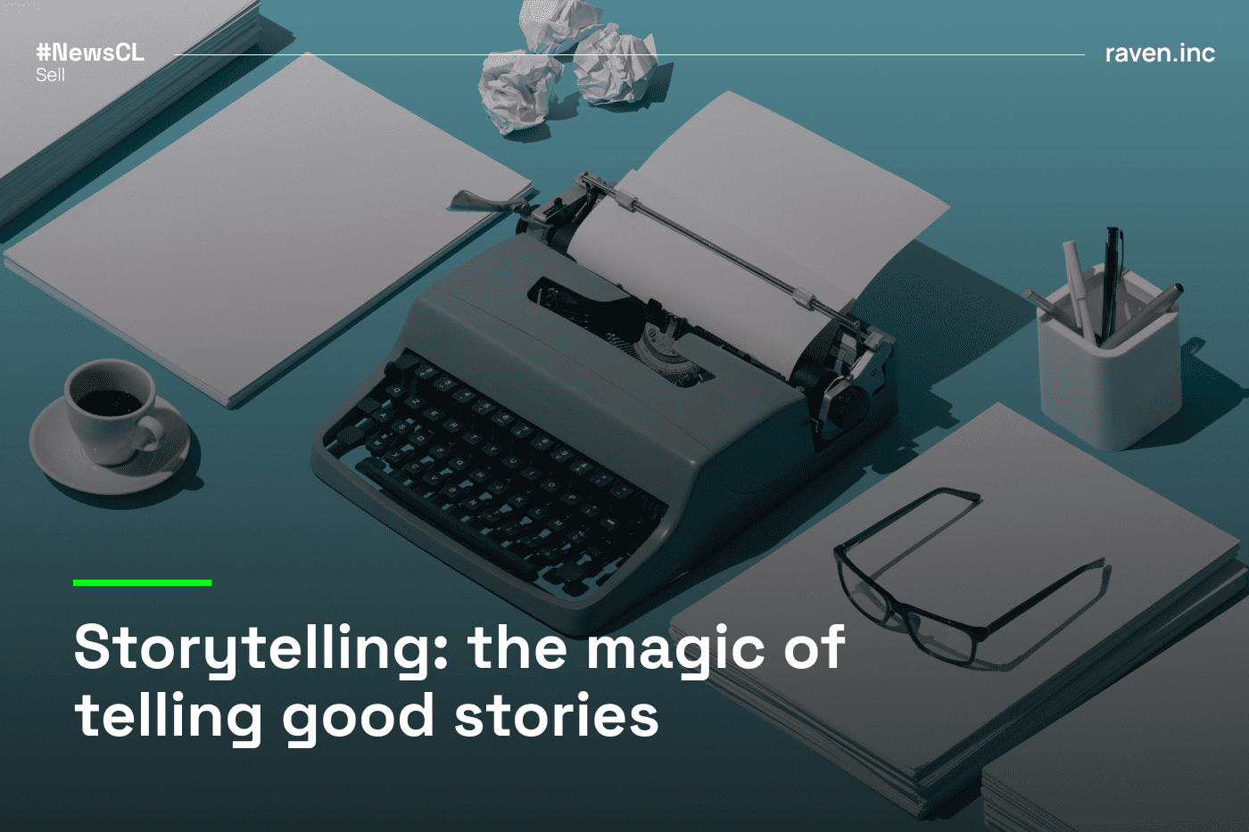 Storytelling: the magic of telling good stories