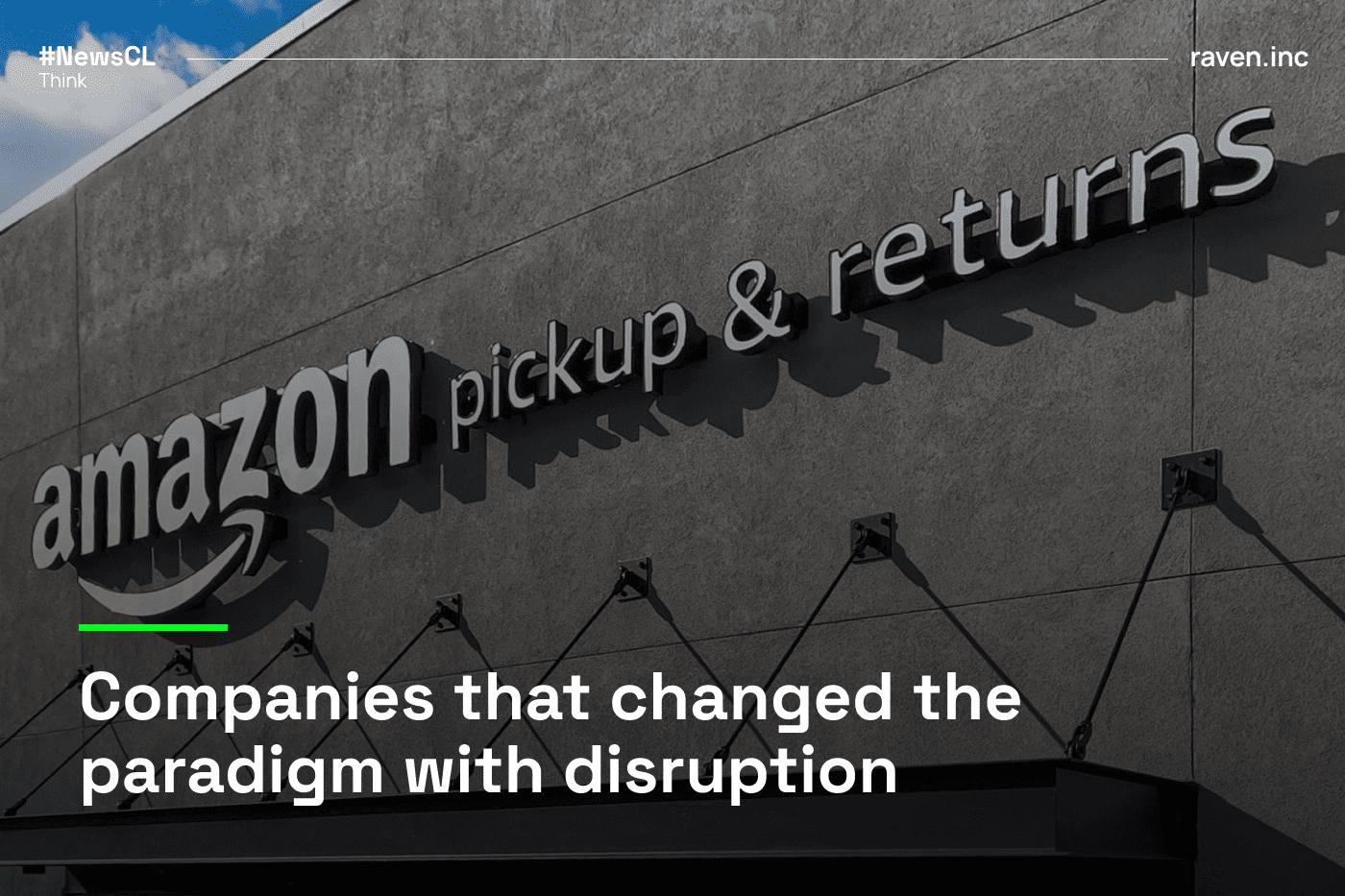 Companies that changed the paradigm with disruption