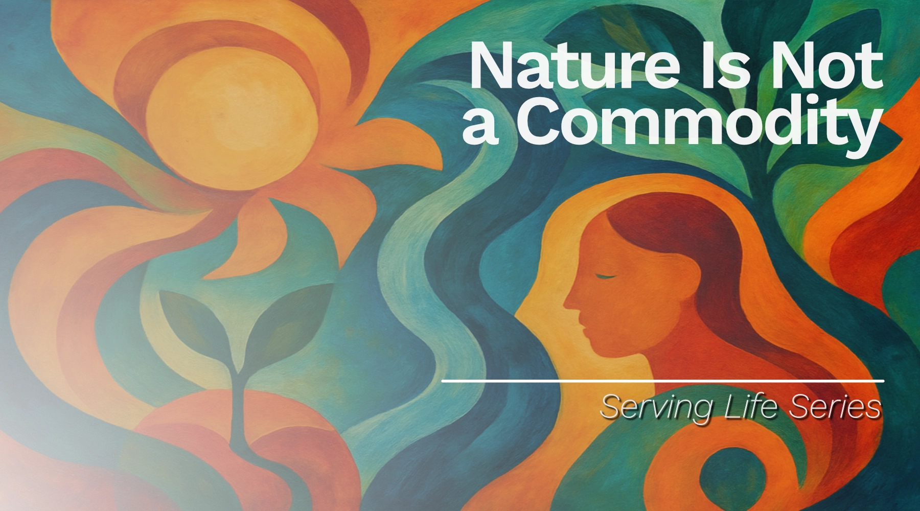 Nature Is Not a Commodity: How Did Forests Become Board Feet?