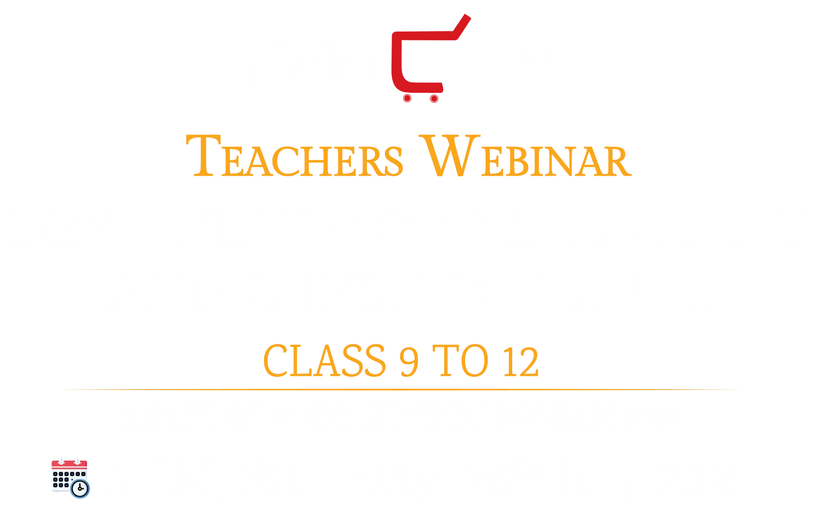 Designing Good Blueprint and Question Paper Webinar July 2025 | Educart CPD Program