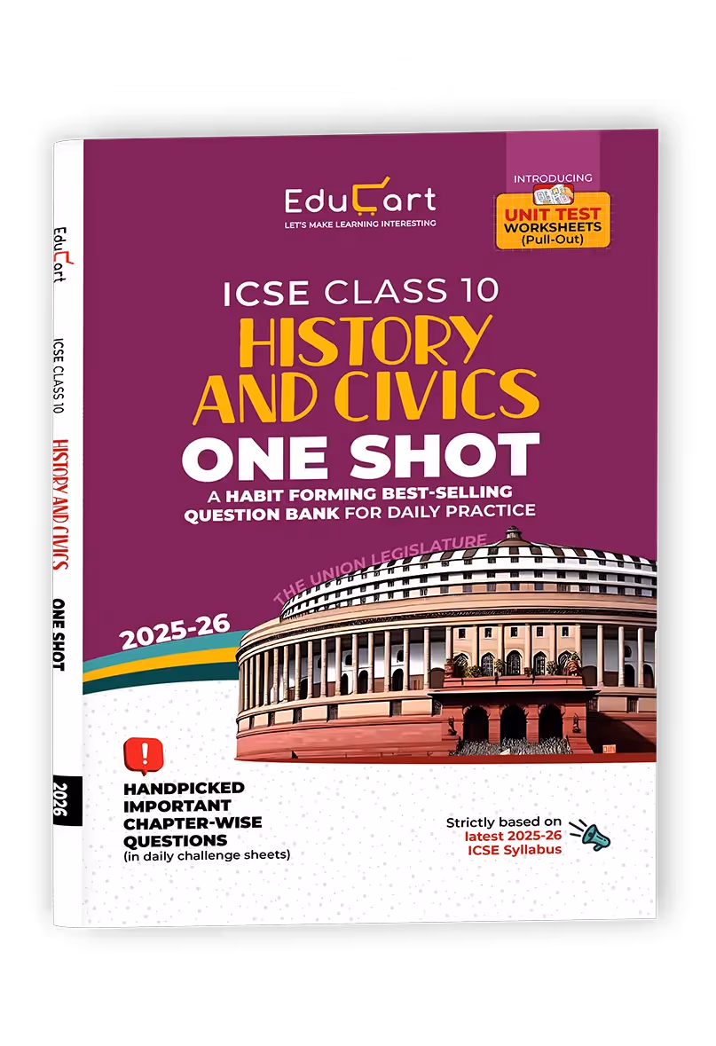 Educart ICSE Class 10 One-shot Question Bank 2026 History & Civics (strictly for 2025-26 boards)