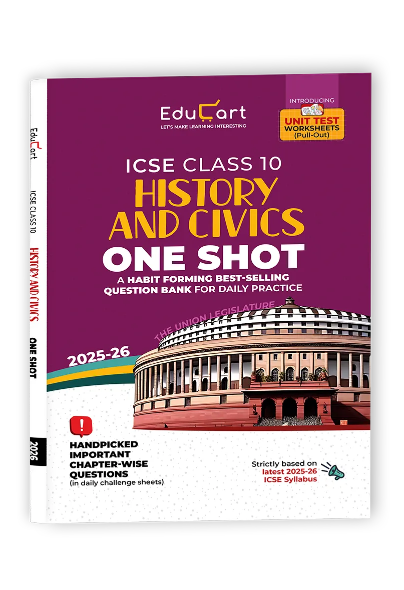 Educart ICSE Class 10 One-shot Question Bank 2026 History & Civics (strictly for 2025-26 boards)