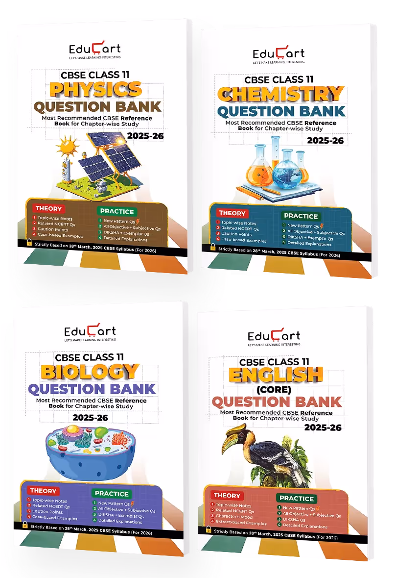 Educart CBSE Class 11 Question Bank Physics, Chemistry, Biology and English 2026 (Set of 4 Books strictly for 2025-26 Exam)