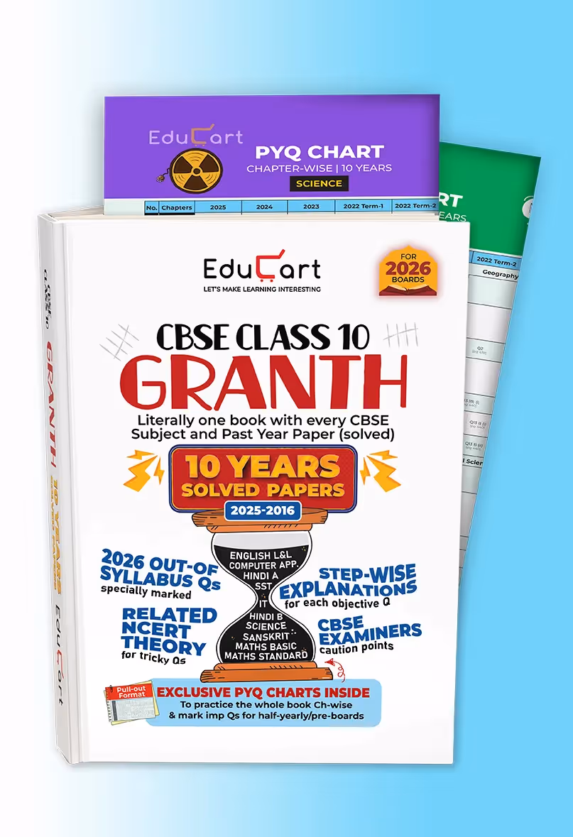 Educart CBSE Class 10 Granth - 10 Years Solved Papers with PYQ Charts (Maths Standard & Basic, Social Science, Science, Hindi A & B, English, Computer Applications, IT and Sanskrit) for 2026 Boards