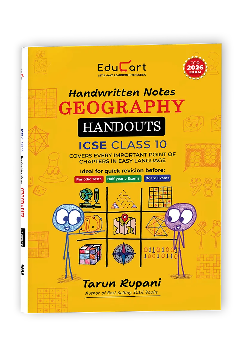 Educart Handouts ICSE Class 10 Geography Handwritten Notes 2026 (for PTs, half-yearly and board exam 2025-26)