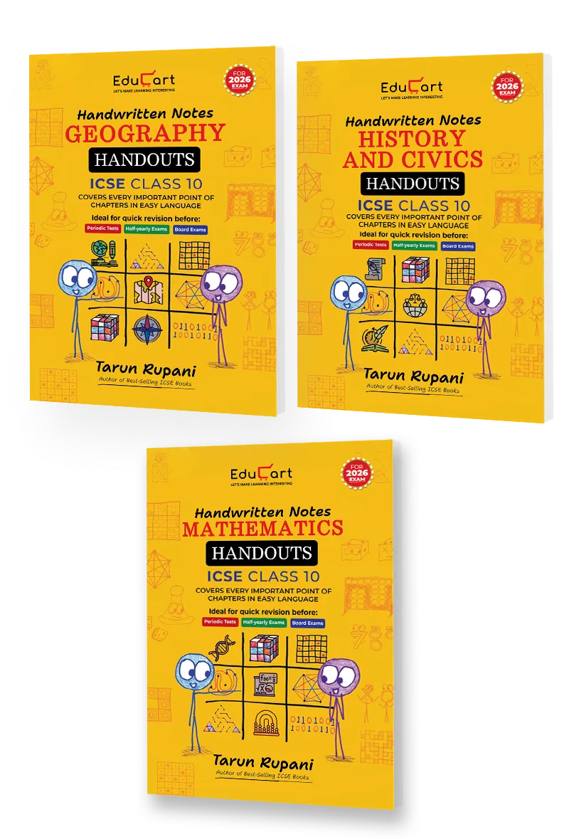 Educart Handouts ICSE Class 10 Handwritten Notes 2026 – Geography, History & Civics and Mathematics (for PTs, half-yearly and board exam 2025-26)