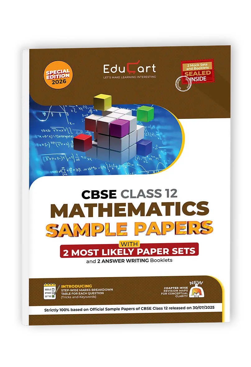 Educart CBSE Sample Paper Class 12 2025-26 – Mathematics (Based on latest CBSE Sample Papers Released on 30-07-25) For 2026 Board Exam