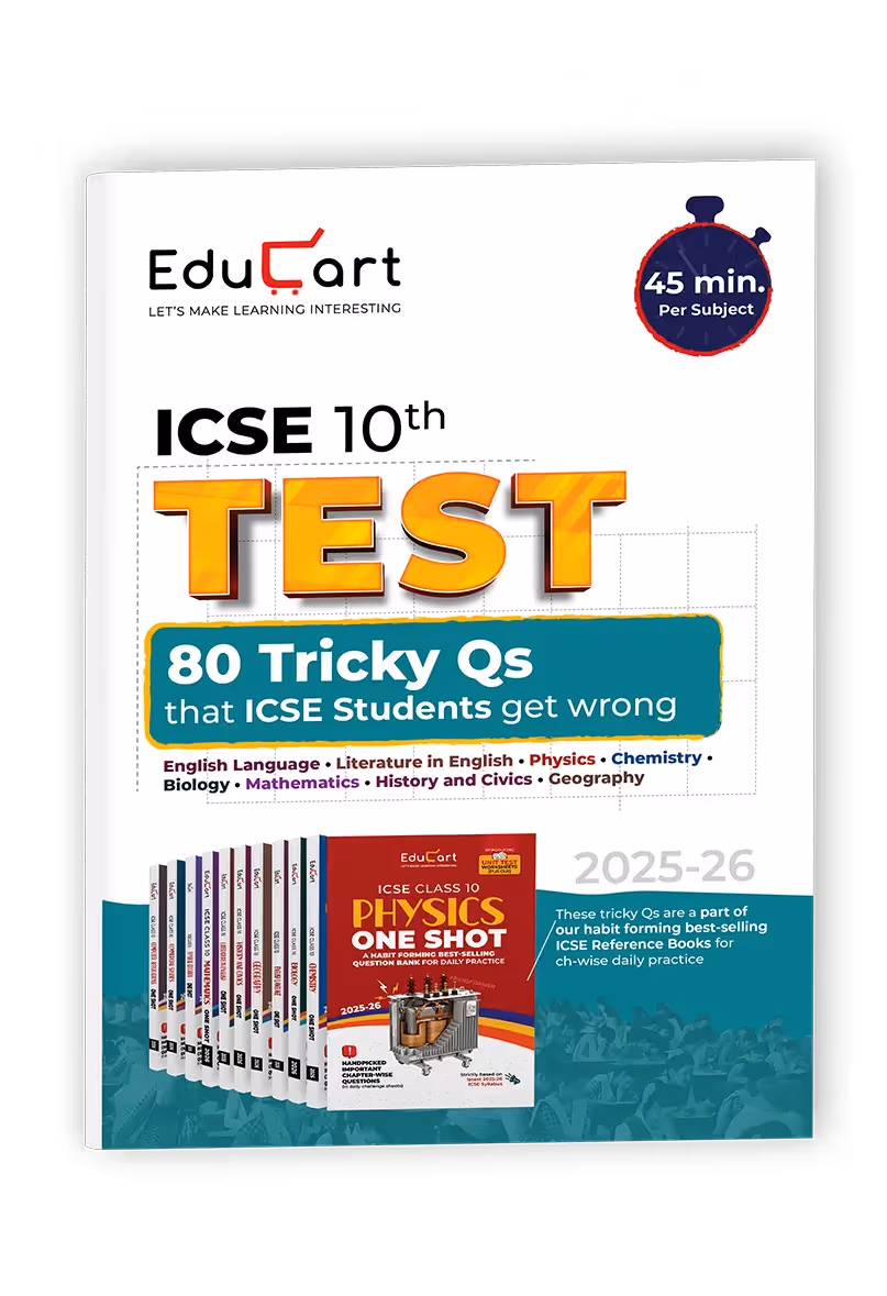 Educart ICSE Class 10 Free Test Booklet 2026 Physics, Chemistry, Mathematics, Biology, English 1 and 2, Geography, History & Civics, Physical Education, Commercial Studies and Computer Applications (80 Tricky Questions for 2025-26 Board Exams)