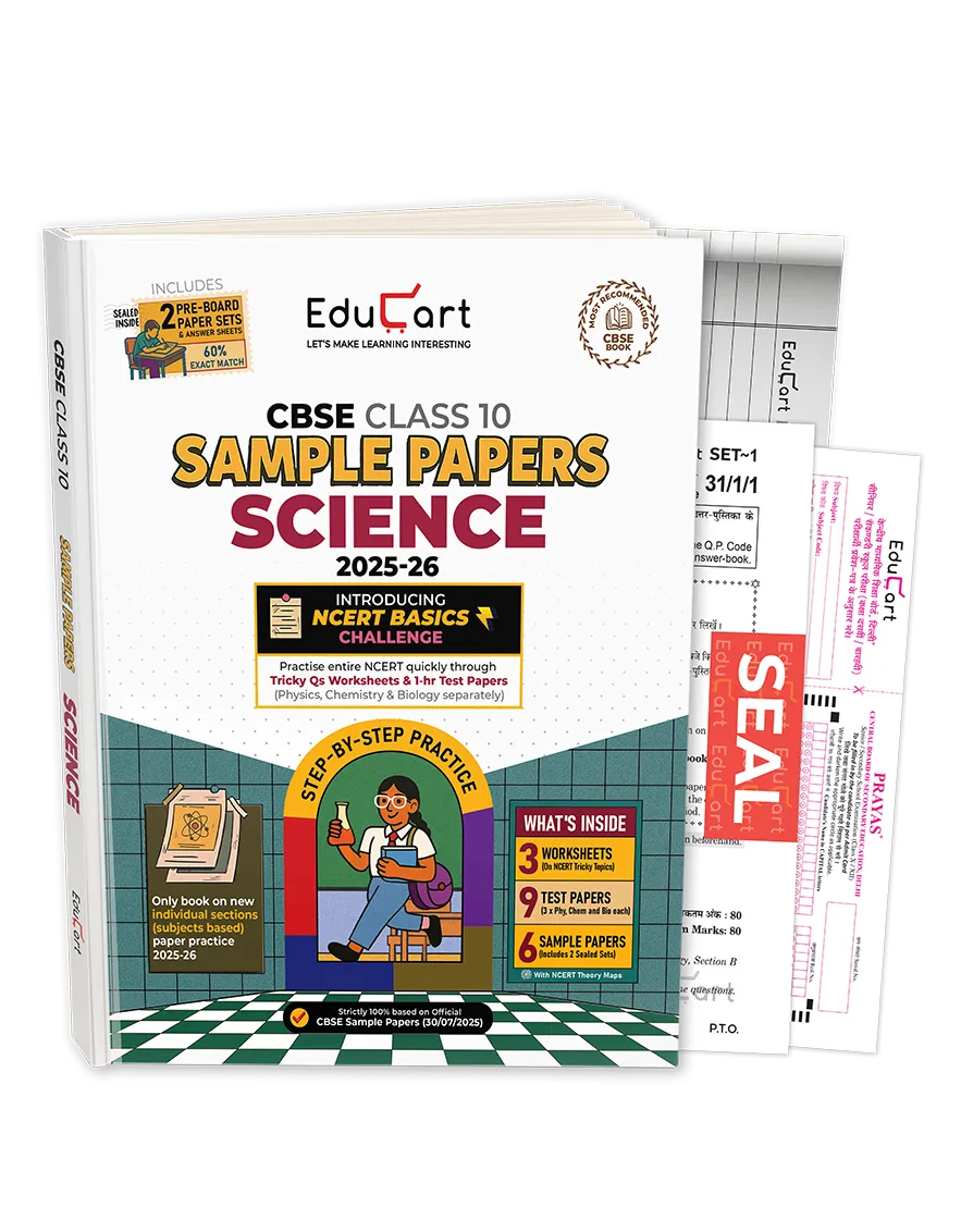 Educart CBSE Sample Paper Class 10 2025-26 Science (Based on latest CBSE Sample Papers Released on 30 July 2025) For 2026 Board Exam