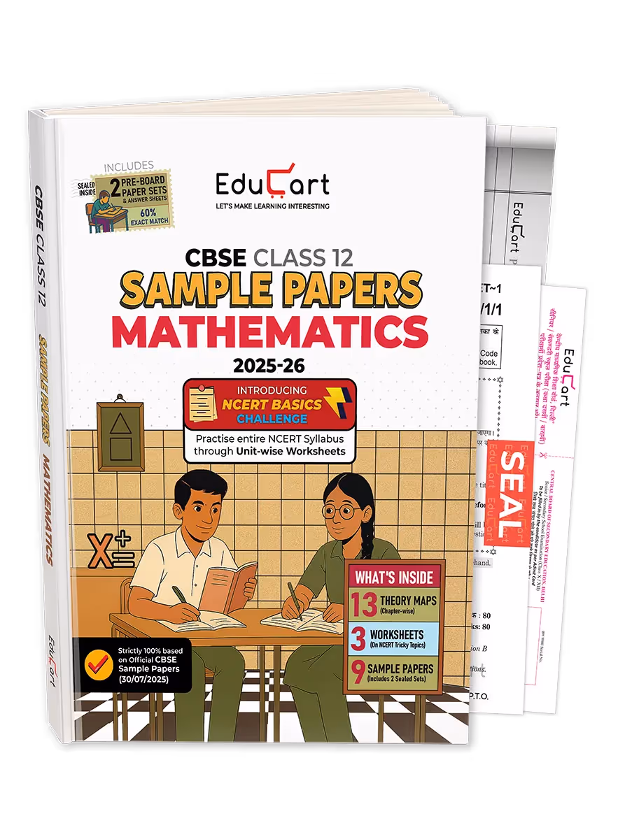 Educart CBSE Sample Paper Class 12 2025-26 – Mathematics (Based on latest CBSE Sample Papers Released on 30-07-25) For 2026 Board Exam