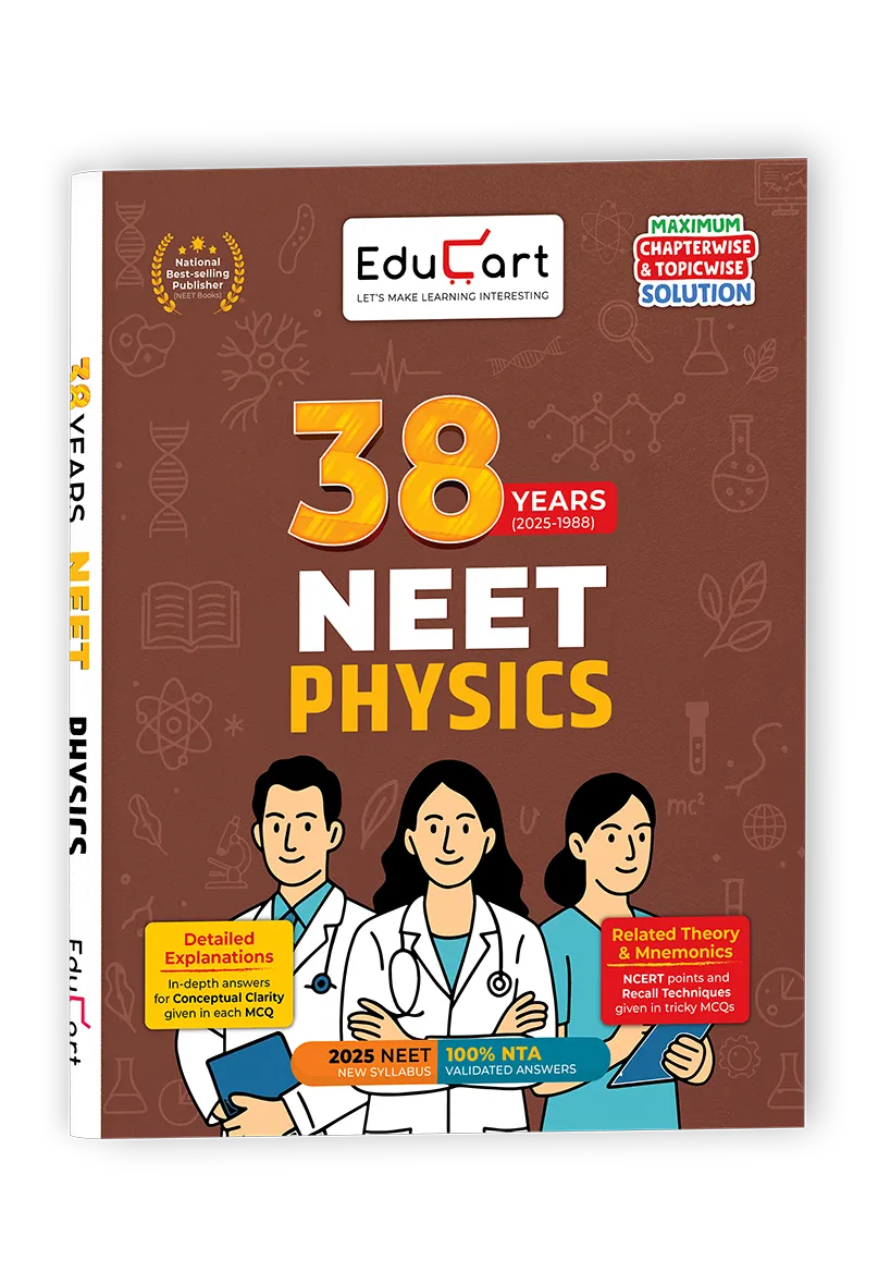 Educart NEET 38 Years Physics Solved Papers (PYQs) Chapterwise and Topicwise for NEET 2026 Exam