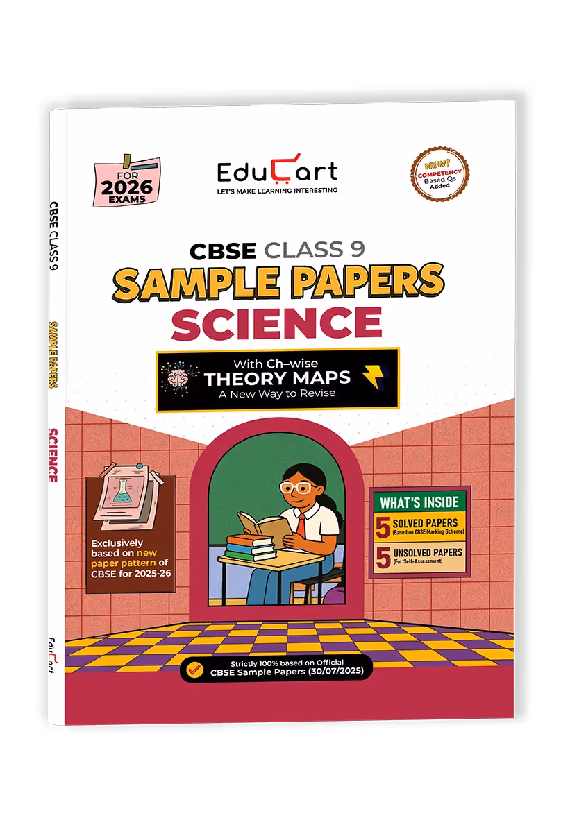 Educart CBSE Sample Paper Class 9 2025-26 Science (Introducing exclusive new practice concept on 2026 pattern)
