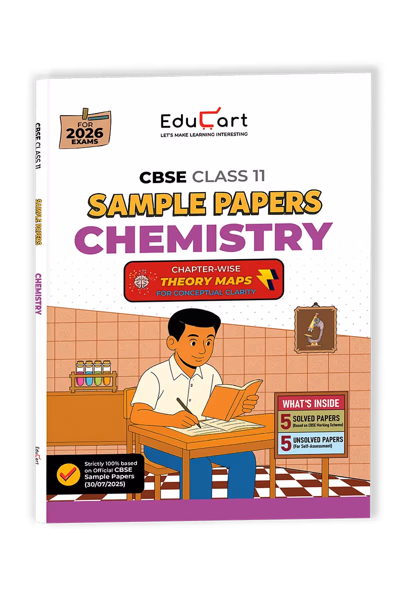 Educart CBSE Sample Paper Class 11 2025-26 – Chemistry (Based on latest CBSE Sample Papers Released on 30-07-25) For 2026 Exam