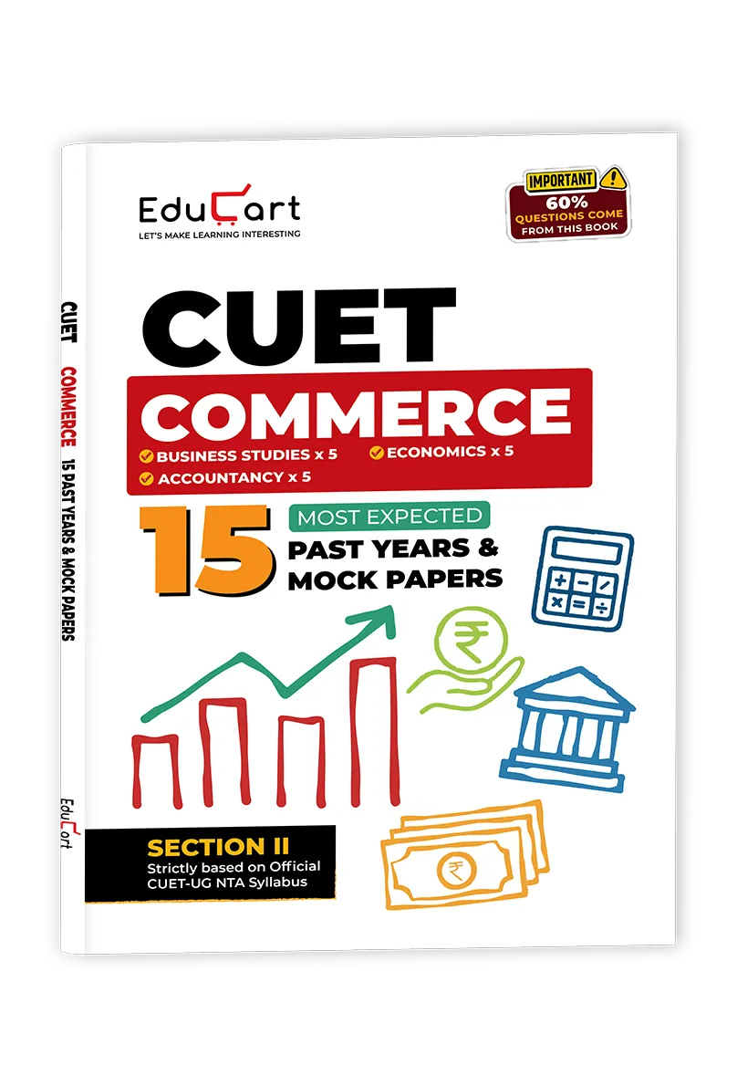 Educart 15 CUET 2026 UG Books Commerce Past Years and Mock Papers - Accountancy + Business Studies and Economics (Section II, New NTA syllabus)