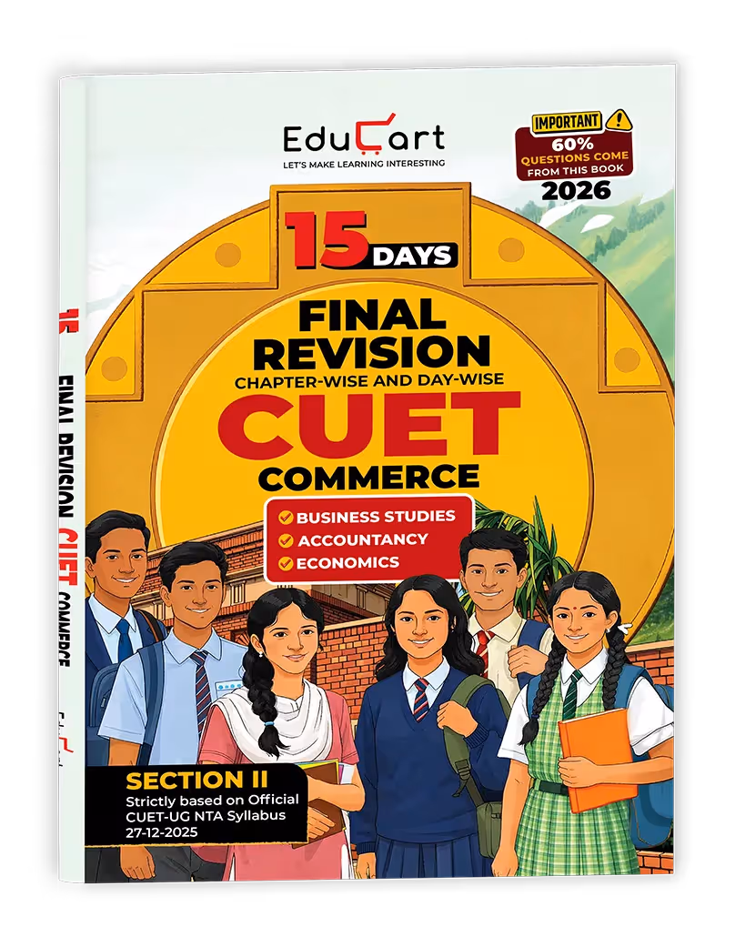 Educart CUET Commerce 2026 | 15 Days Chapter-wise Final Revision Book | Business Studies, Accountancy, Economics (Based on Latest CUET UG Syllabus Section II)