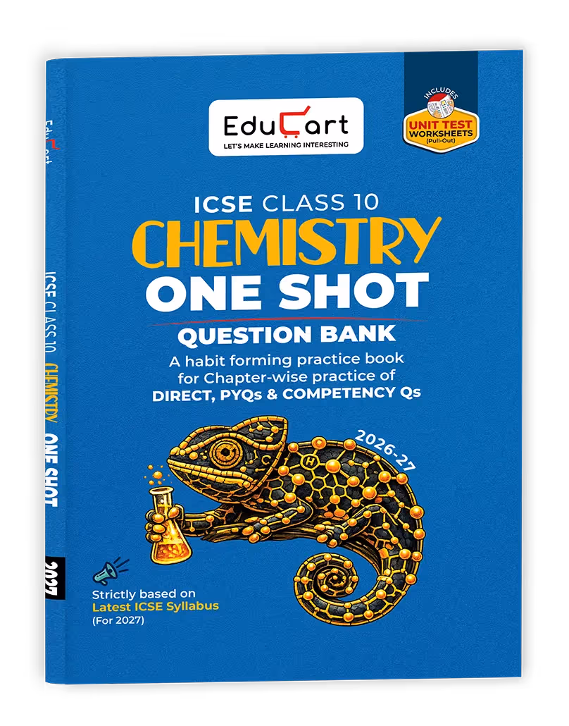Educart ICSE Class 10 Chemistry One Shot Question Bank 2026-27 | Chapter-wise Practice Includes PYQs & Competency Based Questions | Latest Syllabus 2027