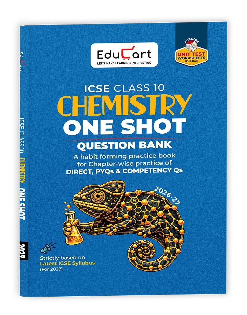 Educart ICSE Class 10 Chemistry One Shot Question Bank 2026-27 | Chapter-wise Practice Includes PYQs & Competency Based Questions | Latest Syllabus 2027