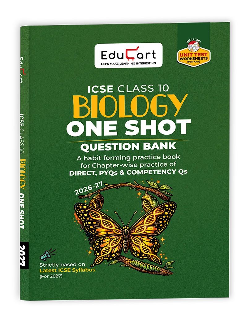 Educart ICSE Class 10 Biology One Shot Question Bank 2026-27 | Chapter-wise Practice Includes PYQs & Competency Based Questions | Latest Syllabus 2027