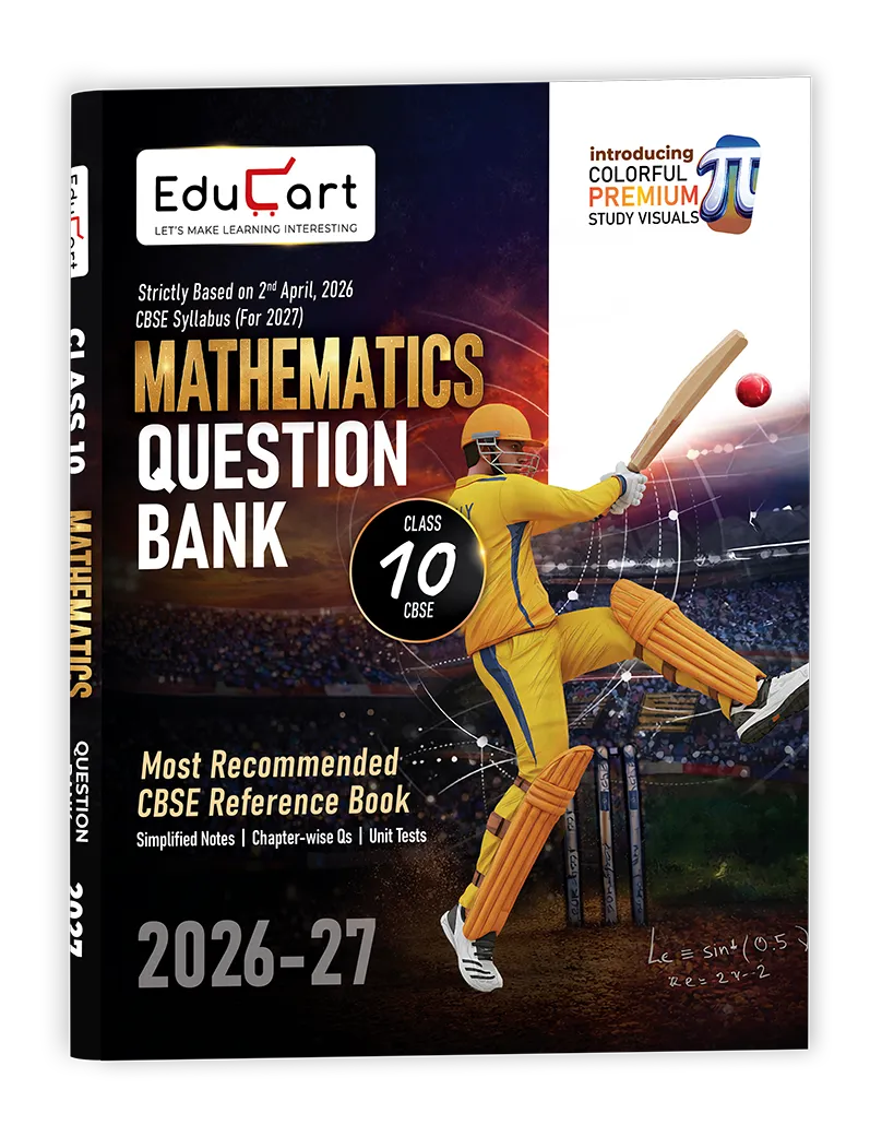 Educart CBSE Class 10 Mathematics Question Bank 2026-27 (with premium colored study visuals for 2027 boards)