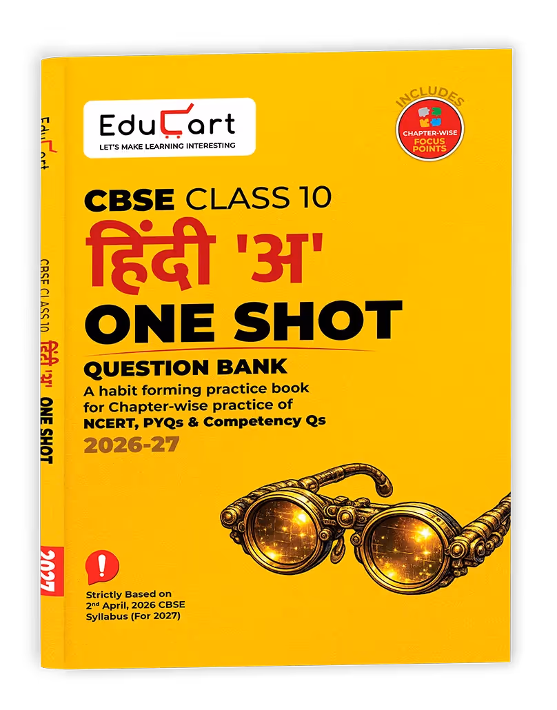 Educart Hindi A One-Shot Question Bank for CBSE Class 10 2026-27 | NCERT, PYQs & Competency-Based Questions | Latest Syllabus 2026
