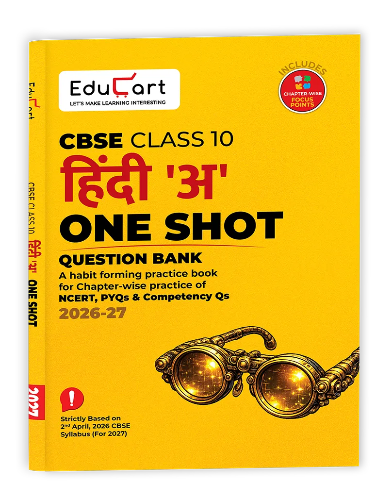 Educart Hindi A One-Shot Question Bank for CBSE Class 10 2026-27 | NCERT, PYQs & Competency-Based Questions | Latest Syllabus 2026