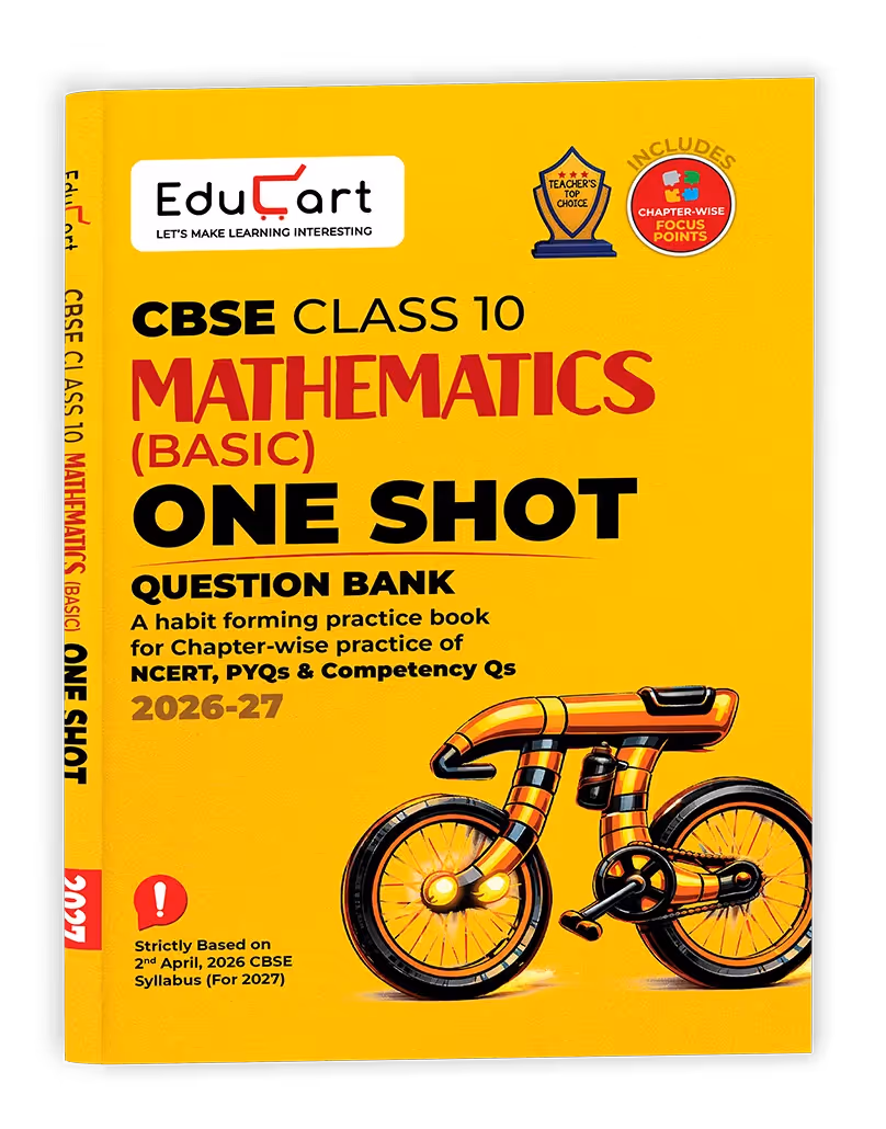 Educart Mathematics Basic One-Shot Question Bank for CBSE Class 10 2026-27 | NCERT, PYQs & Competency-Based Questions | Latest Syllabus 2026
