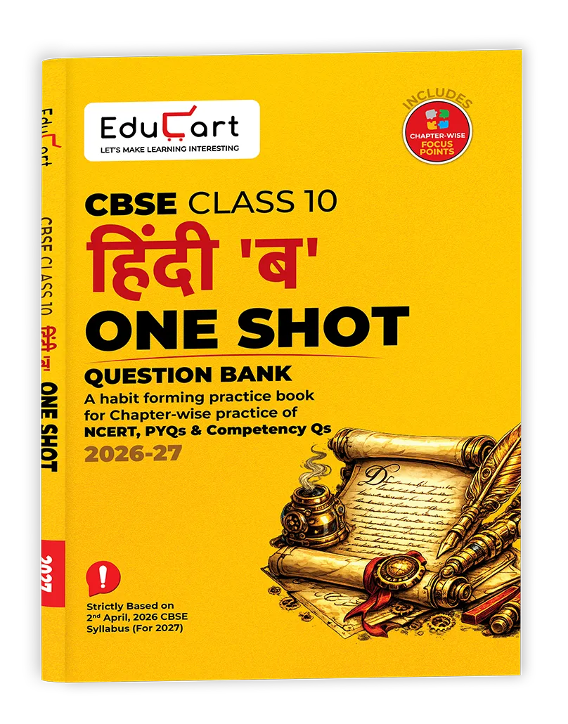 Educart CBSE Class 10 Hindi B One Shot Question Bank 2026–27 | Chapter-wise NCERT Practice, PYQs & Competency-Based Questions | Latest CBSE Syllabus & Board Pattern for 2027 Exam