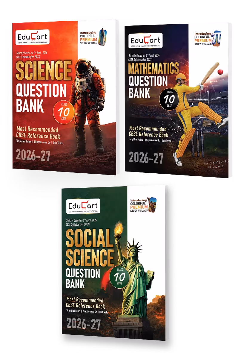 Educart CBSE Class 10 Question Bank 2026-27 (3 Books) - Science, Mathematics & Social Science (SST) | Introducing Premium Colored Visuals and Pull-out Worksheets for 2027 Boards