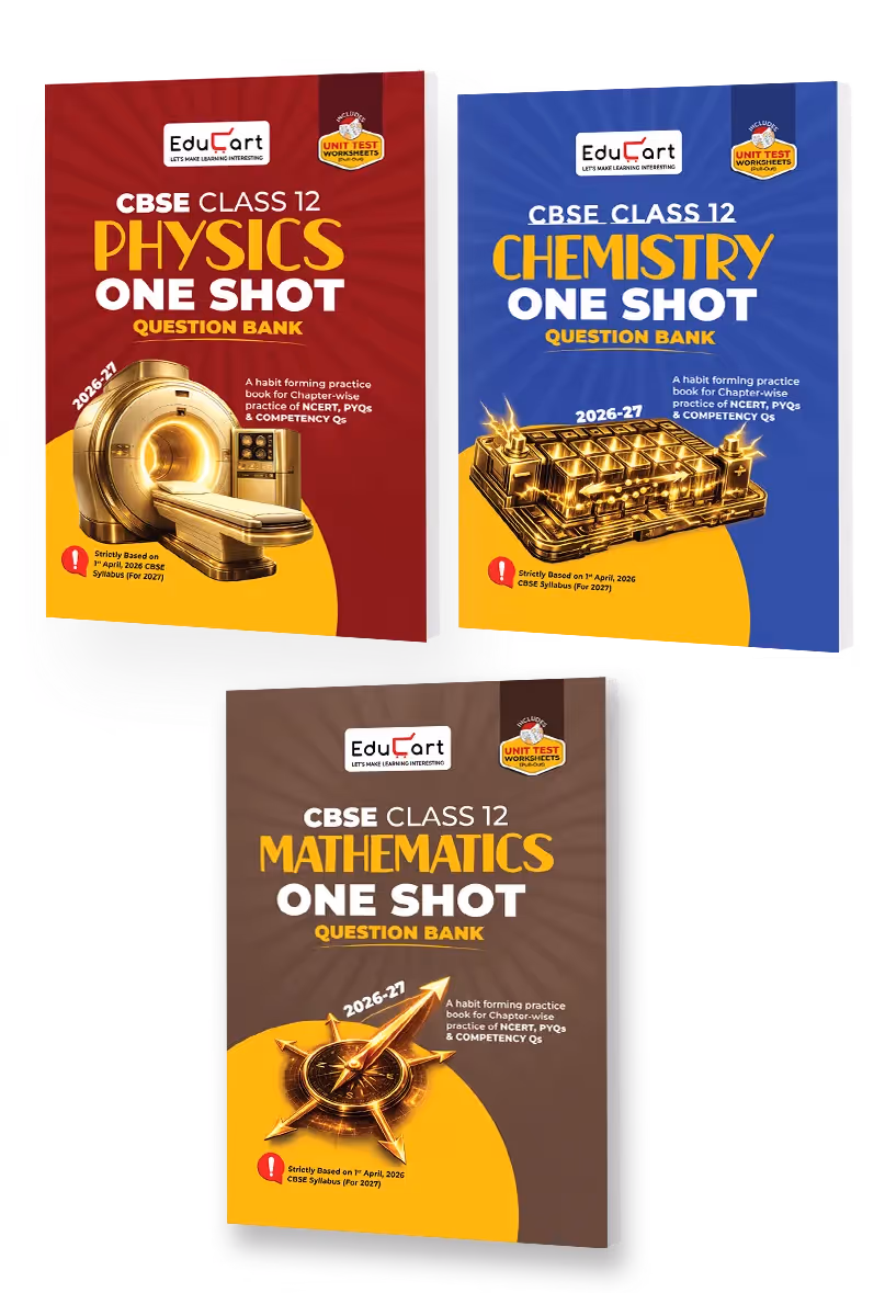 Educart CBSE Class 12 One Shot Question Bank Physics, Chemistry and Mathematics 2026–27 (Set of 3 Books) | NCERT Questions, PYQs & Competency-Based Qs | CBSE Board 2027