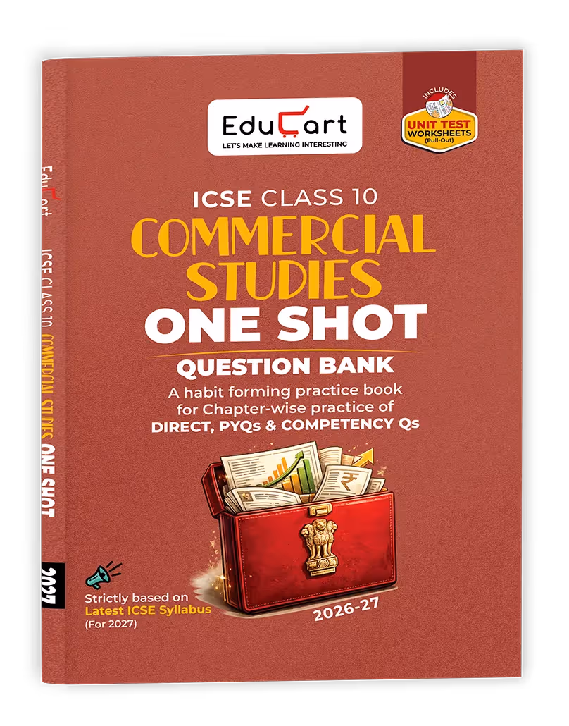 Educart ICSE Class 10 Commercial Studies One Shot Question Bank 2026-27 | Chapter-wise Practice Includes PYQs & Competency-Based Qs | Unit Test Worksheets | Latest Syllabus 2027