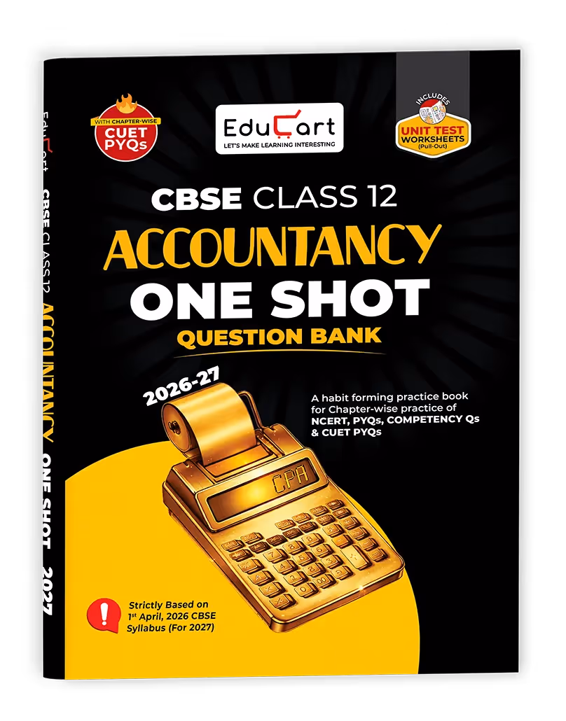 Educart CBSE Class 12 Accountancy One Shot Question Bank 2026–27 | NCERT Questions, PYQs & Competency-Based Qs | Unit Test Worksheet | Latest CBSE Syllabus & Exam Pattern 2027
