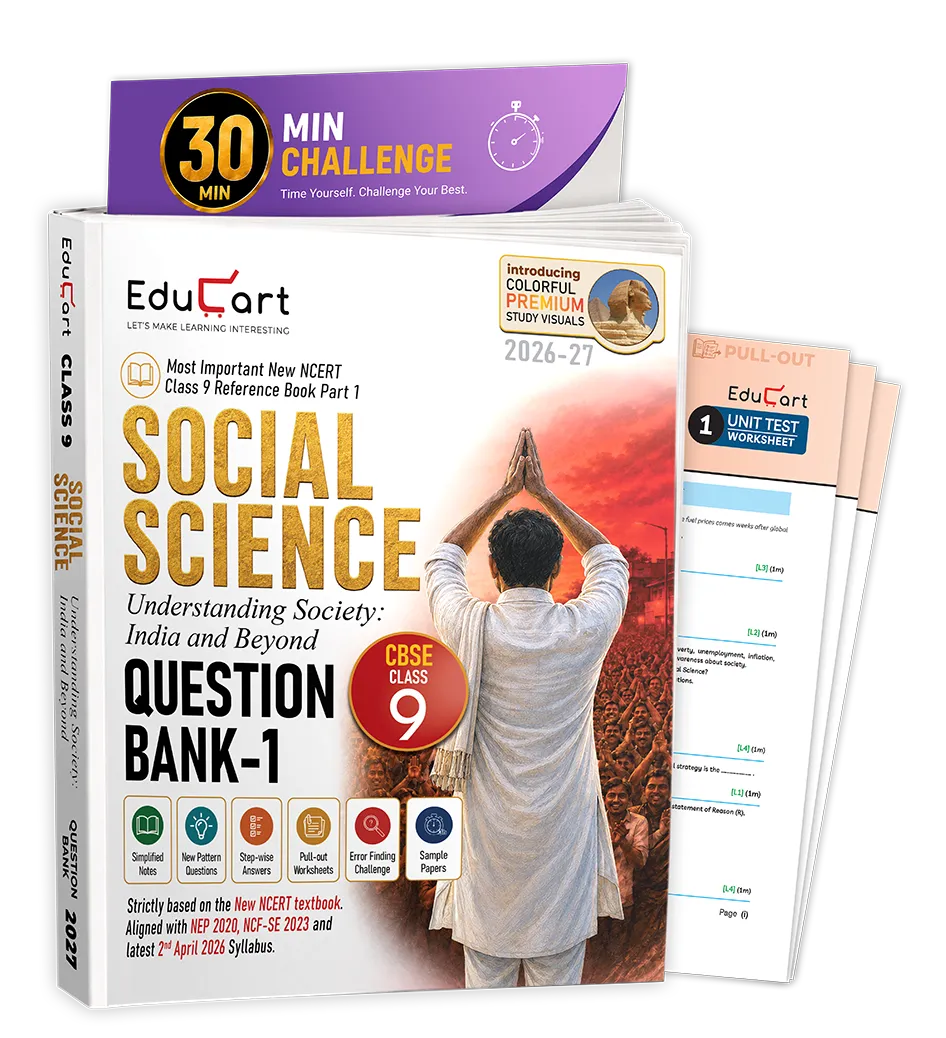 Educart CBSE Class 9 Social Science (SST) Question Bank 2026-27 | Understanding Society: India & Beyond PART-1 | New NCERT Guide and Most Important Reference Book for 2027 (with worksheets and sample papers extra)