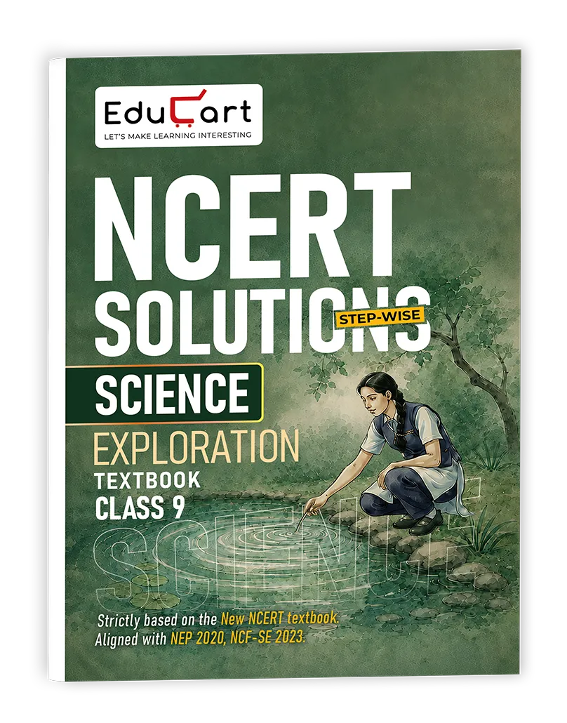 Educart Class 9 Science NCERT Solutions 2027 | Strictly on New NCERT Exploration Textbook