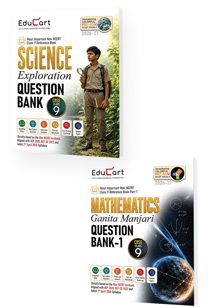 Educart CBSE Class 9 Question Bank 2027 Bundle of 2 Books | New NCERT Based Reference & Guidebook for 2026-27 | Science Exploration & Mathematics Ganita Manjari Part 1 With Pull-Out Worksheets